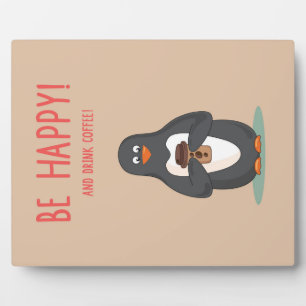Be Happy And Drink Coffee Plaque