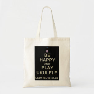 Be Happy and Play Ukulele Tote Bag
