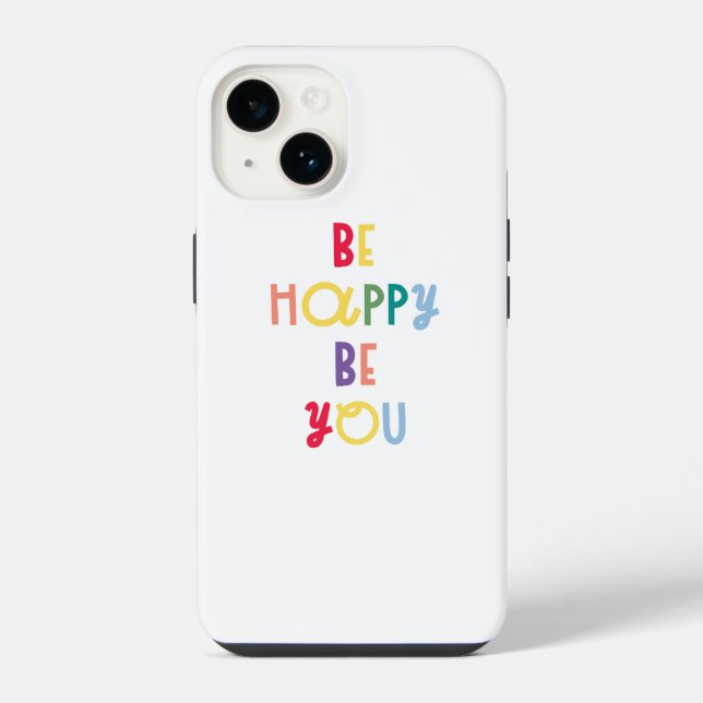 Be Happy Be You iPhone Case (Back)