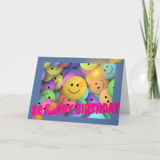 BE HAPPY BIRTHDAY: Birthday Card