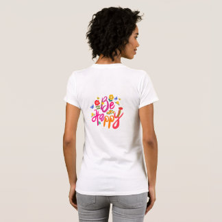 Be Happy – Colorful Floral and Butterfly Boho  T-Shirt