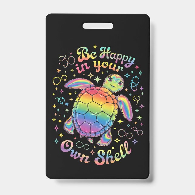 Be Happy In Your Own Shell Rainbow Turtle Autism ID Badge (Front)