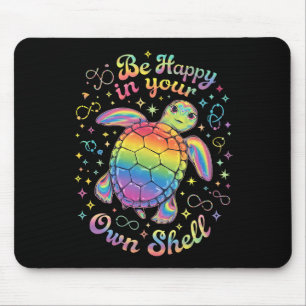 Be Happy In Your Own Shell Rainbow Turtle Autism Mouse Pad