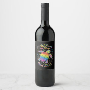 Be Happy In Your Own Shell Rainbow Turtle Autism Wine Label