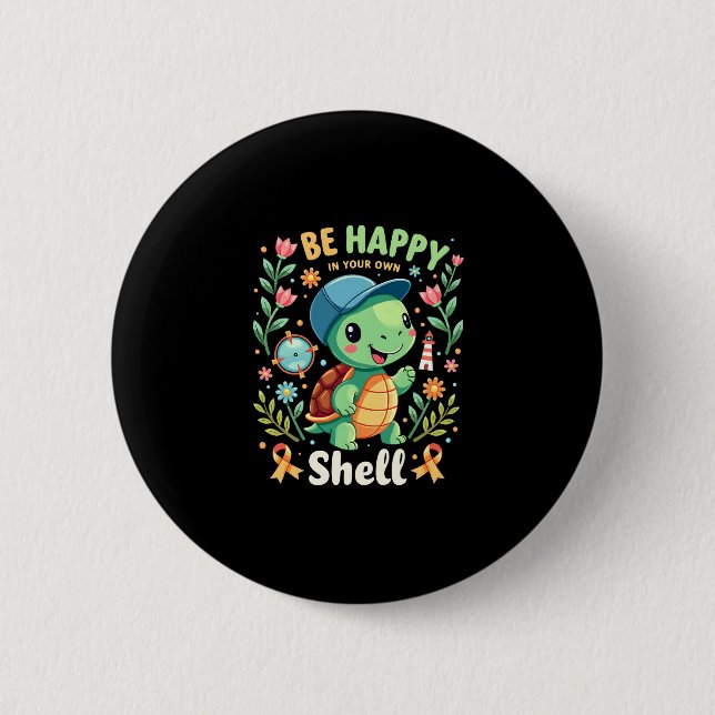 Be Happy In Your Own Shell Turtle Autism Awareness 6 Cm Round Badge (Front)