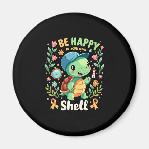 Be Happy In Your Own Shell Turtle Autism Awareness Magnet