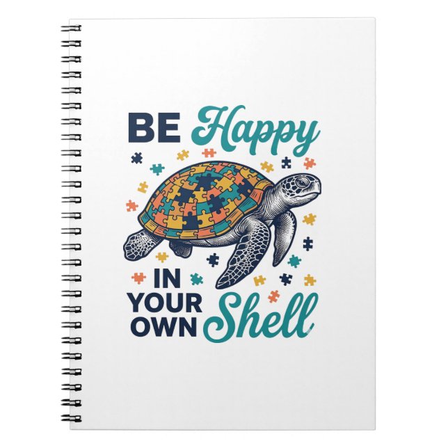 Be Happy In Your Own Shell Turtle Shirt Design_1 Notebook (Front)