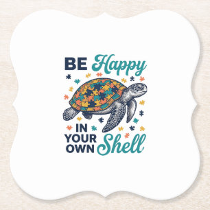 Be Happy In Your Own Shell Turtle Shirt Design_1 Paper Coaster