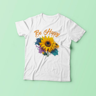 Be Happy Inspirational Quote with Sunflower  T-Shirt