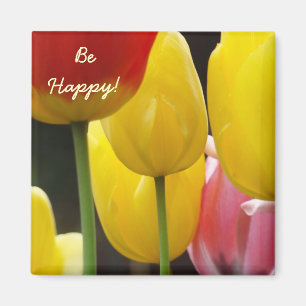 Be Happy! magnet Bright Colourful Tulip Flowers