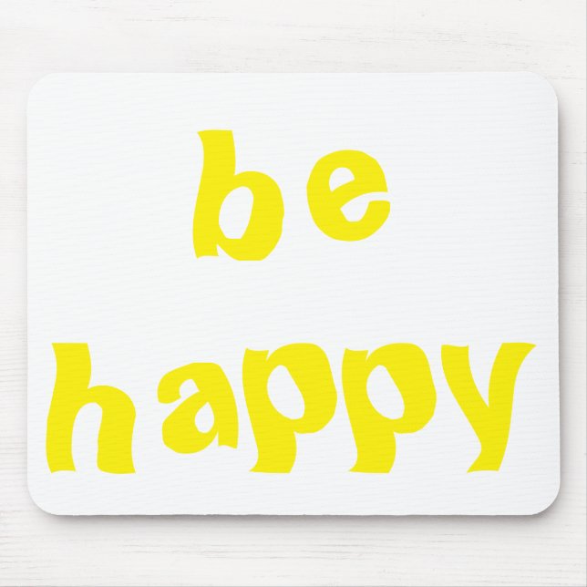 be happy mouse pad (Front)
