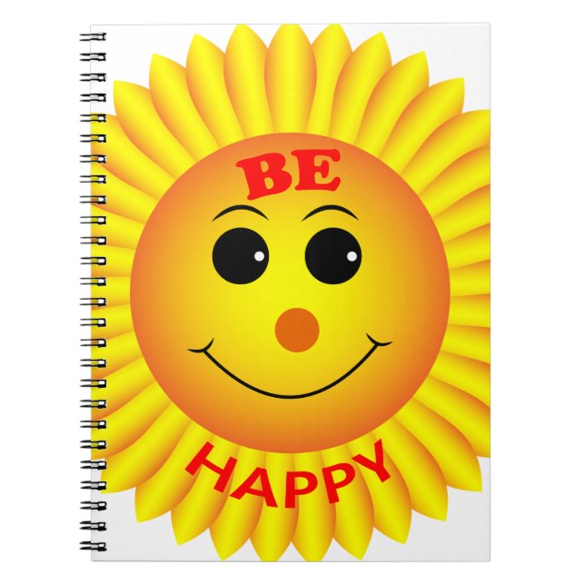 Be Happy Spiral Notebook (Front)