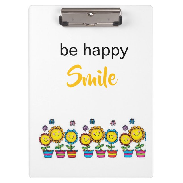 Be Happy Sunflowers Floral Clipboard  (Front)