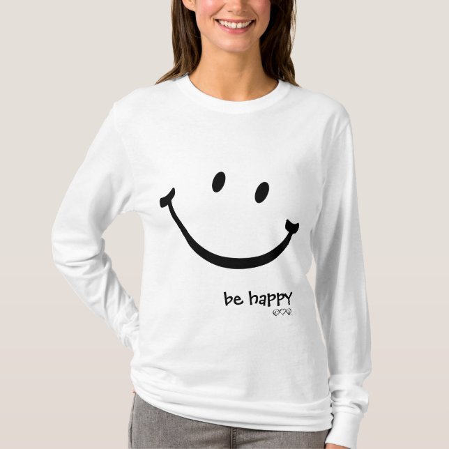 be happy T-Shirt (Front)