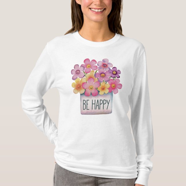 Be Happy T-Shirt (Front)