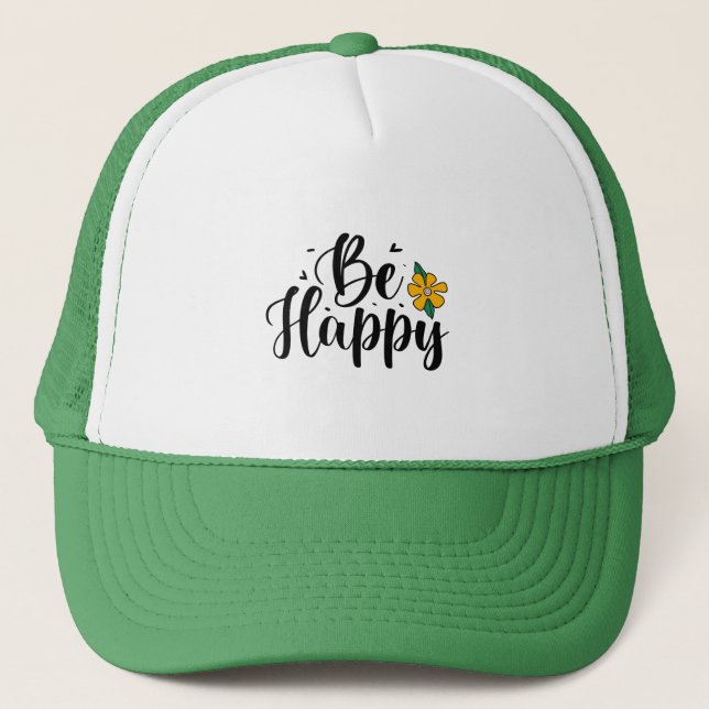 Be Happy  Trucker Hat (Front)