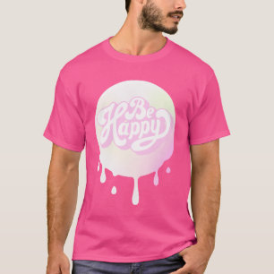 Be Happy Wavy Retro 90s 80s family T-Shirt