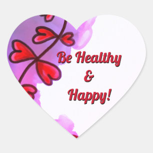 Be Healthy and Happy I Sticker