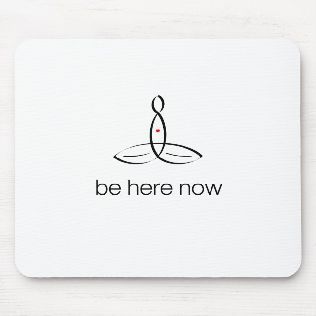 Be Here Now - Black Regular style Mouse Pad (Front)