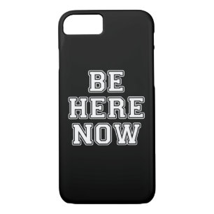 Be Here Now Case-Mate iPhone Case
