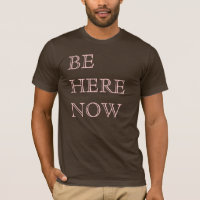 Be Here Now