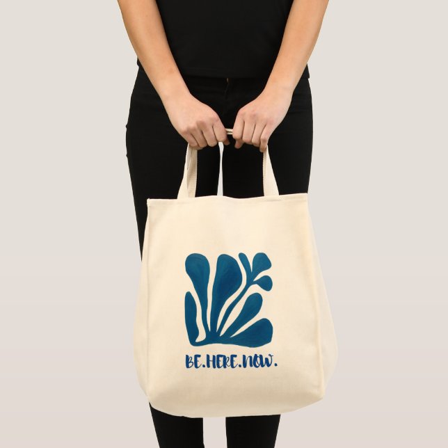 Be Here Now Tote Bag (Front (Product))