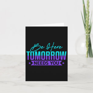 Be Here Tomorrow Suicide Prevention Awareness Gift Card
