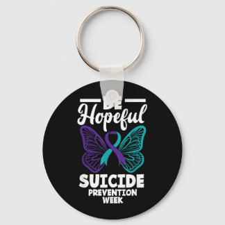 Be Hopeful Suicide Prevention Week Suicide Key Ring