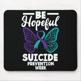 Be Hopeful Suicide Prevention Week Suicide Mouse Pad
