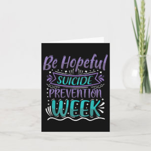 Be Hopeful Suicide Prevention Week Teal Purple Awa Card