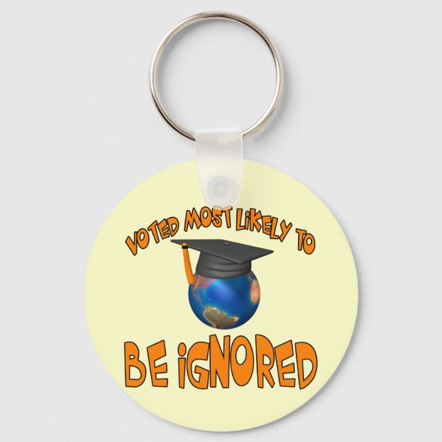Be Ignored Key Ring (Front)