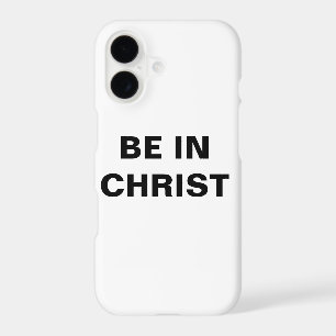 "Be In Christ" Apple iPhone 8/7 Case