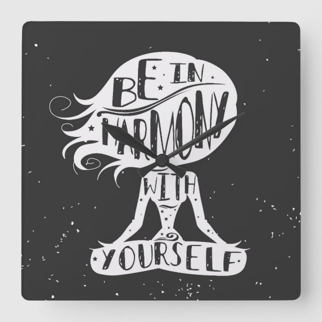 Be In Harmony With Yourself Square Wall Clock (Front)