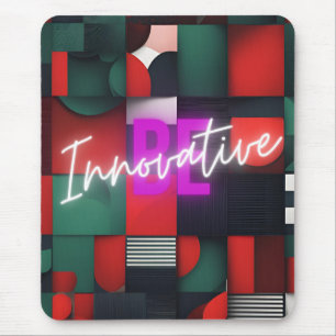 Be Innovative Mouse Pad