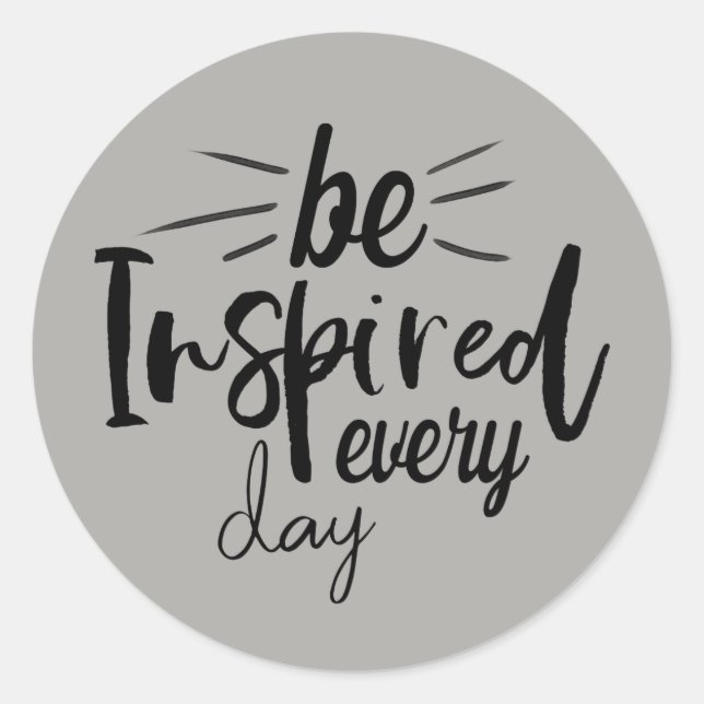 Be Inspired Every Day Quote Classic Round Sticker (Front)