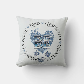 "BE" Inspired Inspirational Motivational Cushion