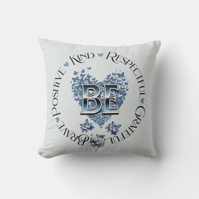 "BE" Inspired Inspirational Motivational Cushion (Front)