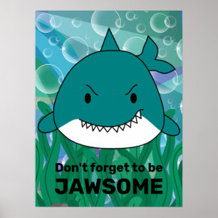 Be Jawsome Shark Poster