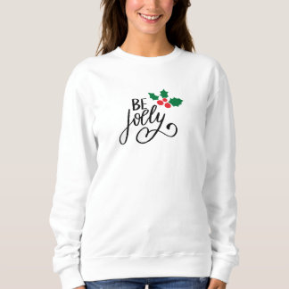 Be jolly sweatshirt