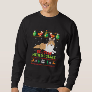 Be Jolly With A Collie Funny I Love My Dog Christm Sweatshirt
