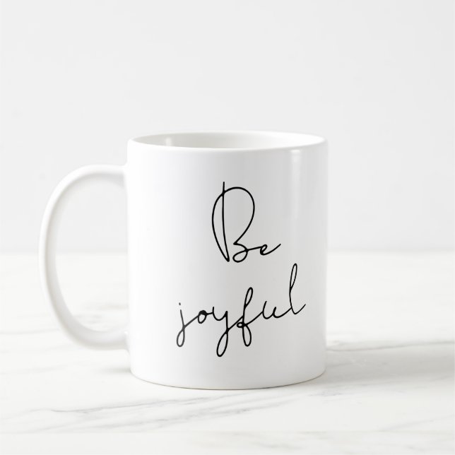 Be joyful coffee mug (Left)