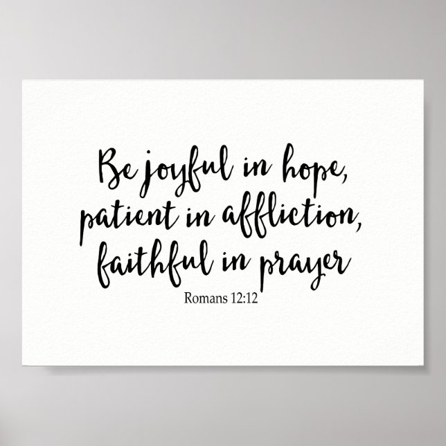 Be Joyful in Hope,Patient in Affliction, Faithful Poster (Front)