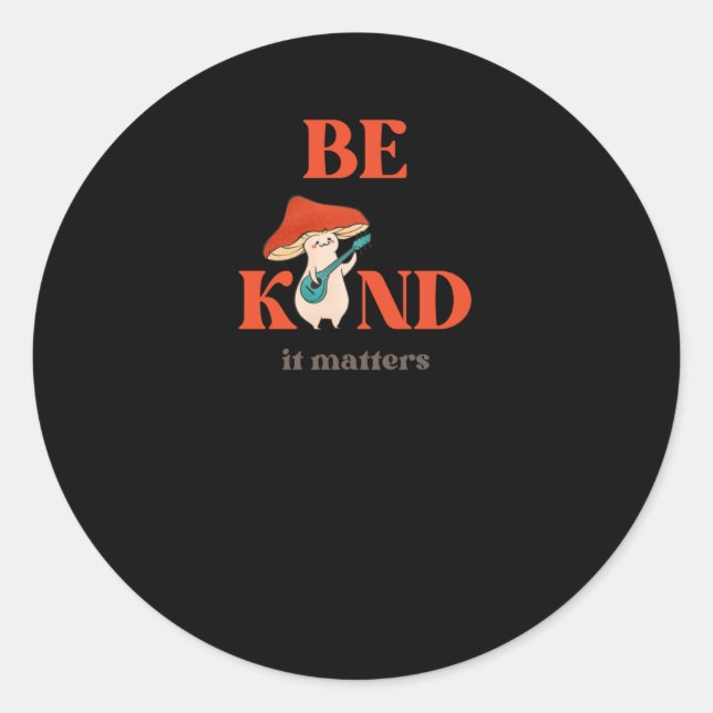 Be Kind1  Classic Round Sticker (Front)