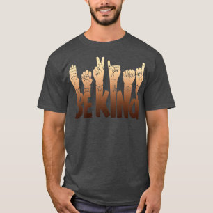 Be Kind 10 T-Shirt