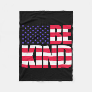 Be Kind 4th Of July Usa Flag America American  Fleece Blanket