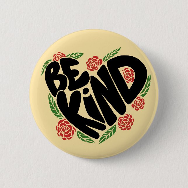 Be Kind 6 Cm Round Badge (Front)