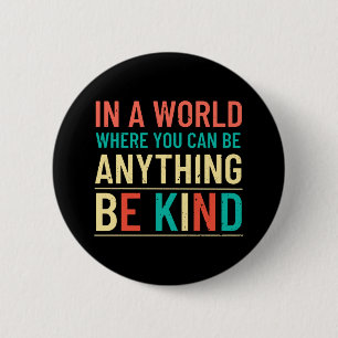Be Kind 6 Cm Round Badge