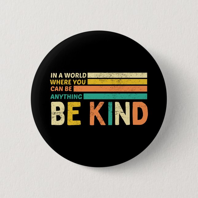 Be Kind 6 Cm Round Badge (Front)