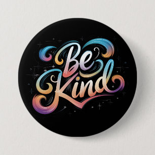 Be Kind 7.5 Cm Round Badge