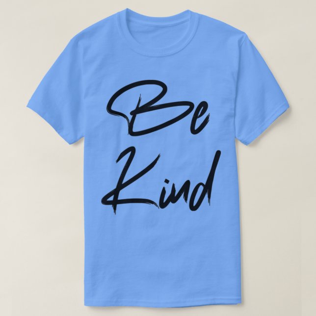 Be Kind 9 T-Shirt (Design Front)
